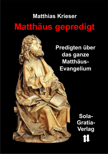 Krieser: Matthäus gepredigt